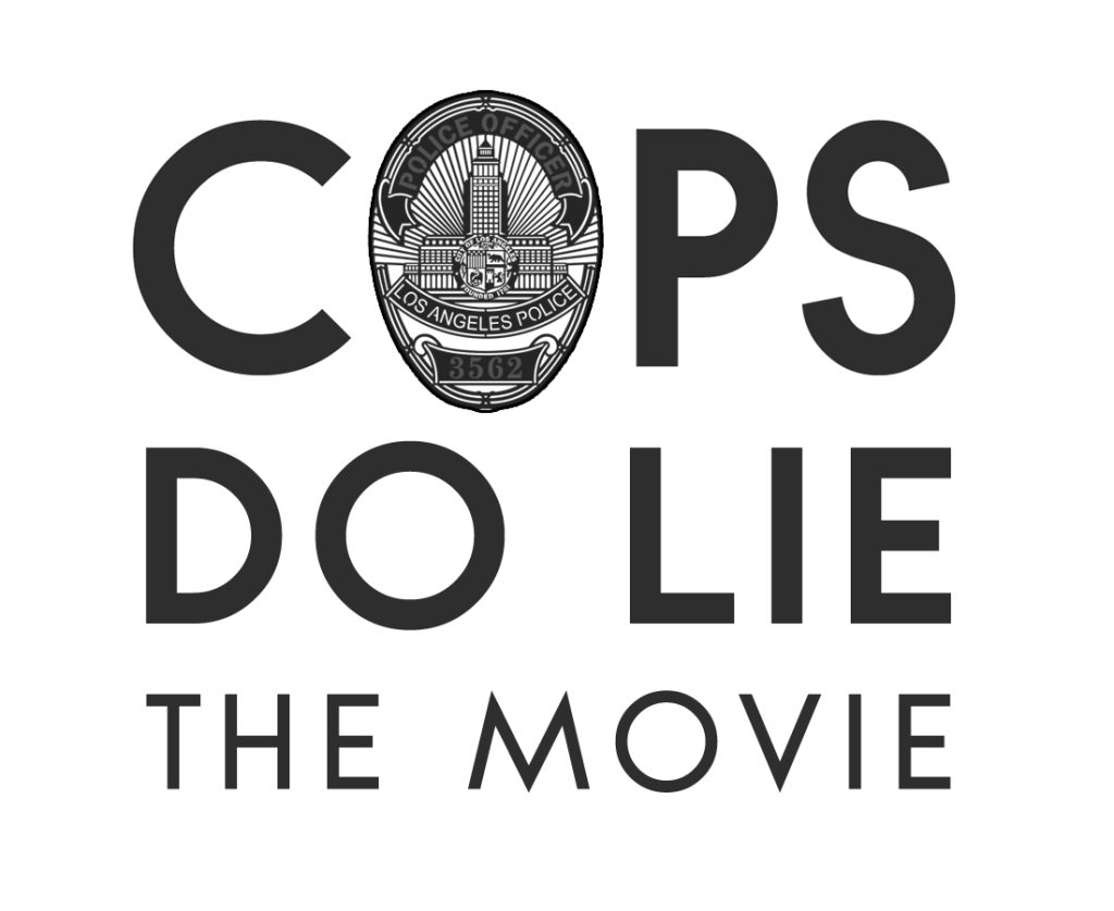 Cops Do Lie